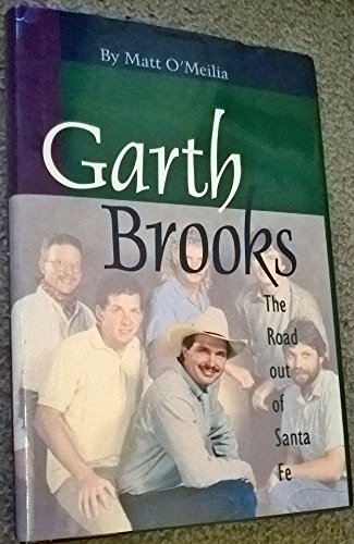 Garth Brooks: The Road Out of Santa Fe