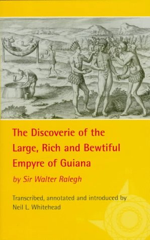 The Discoverie of the Large, Rich, and Bewtiful Empyre of Guiana