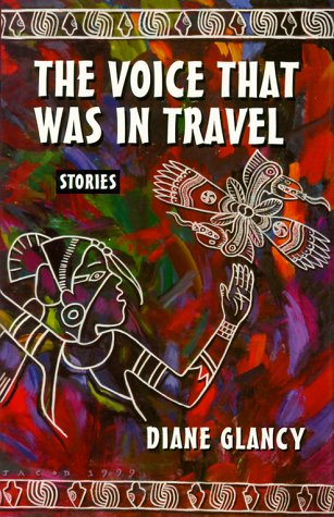 The Voice That Was in Travel: Stories (SIGNED)