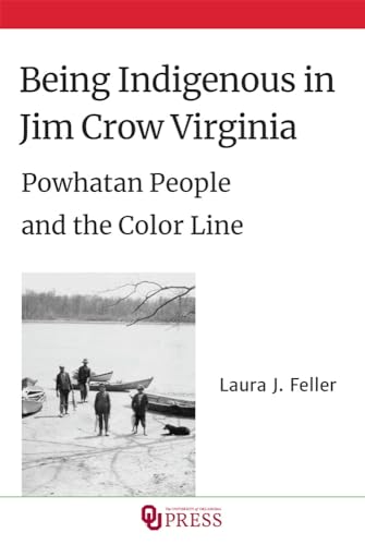 Being Indigenous in Jim Crow Virginia: Powhatan People and the Color Line