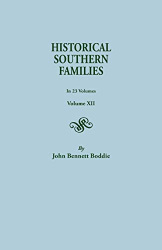 Historical Southern Families.in 23 Volumes. Volume XII