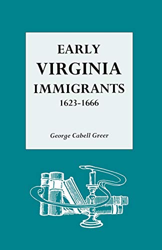 Early Virginia Immigrants, 1623-1666