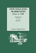 New England Marriages: Prior to 1700: L-Z & Index