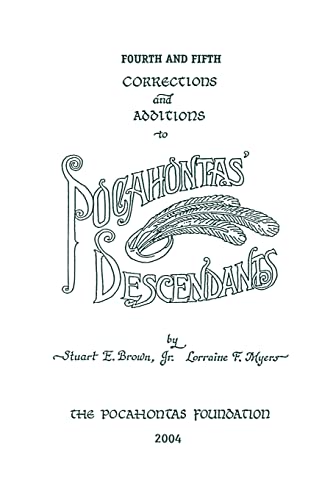 Fourth Corrections and Additions to Pocahontas' Descendants
