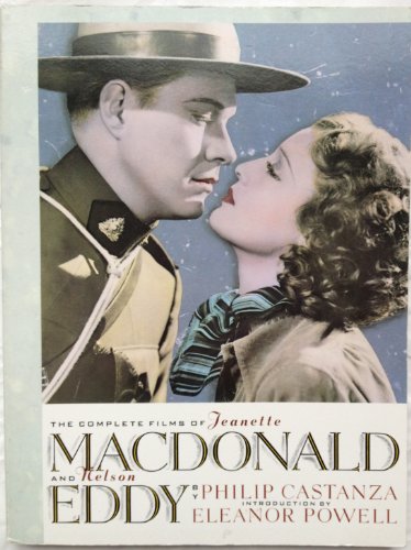 The Complete Films of Jeanette MacDonald and Nelson Eddy