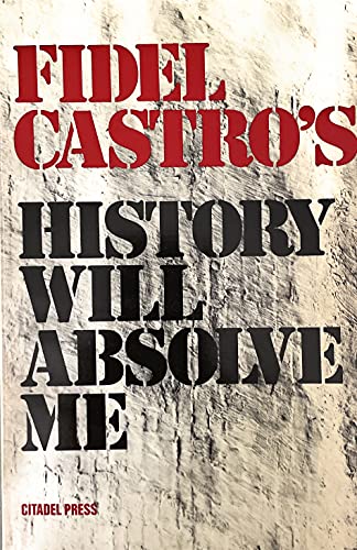 History Will Absolve Me (English and Spanish Edition)