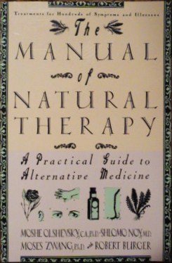 The Manual of Natural Therapy: a Practical Guide to Alternative Medicine
