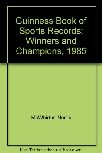 Guinness Book of Sports Records: Winners and Champions, 1985
