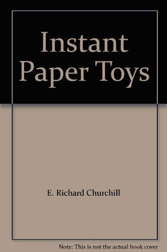 Instant Paper Toys to Pop, Spin, Whirl & Fly