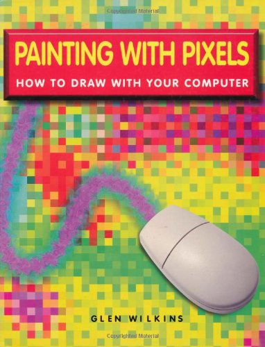 Painting With Pixels