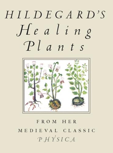 Hildegard's Healing Plants