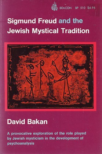 Sigmund Freud and the Jewish mystical tradition (Beacon paperback ; 510)