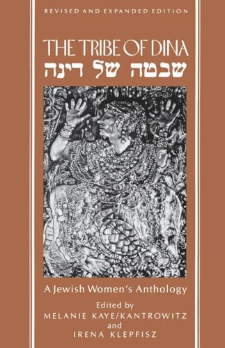 The Tribe of Dina: A Jewish Women's Anthology
