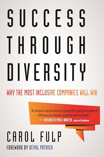Success Through Diversity: Why the Most Inclusive Companies Will Win