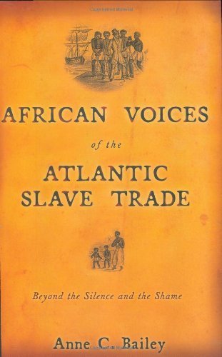 African Voices of the Atlantic Slave Trade // FIRST EDITION //