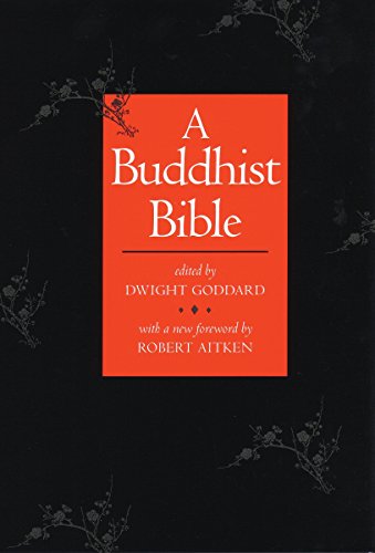 A BUDDHIST BIBLE. Introduction By Huston Smith. With A New Foreword By Robert Aitken.