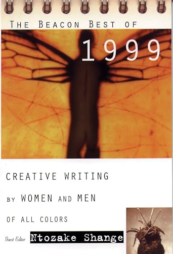 The Beacon Best of 1999: Creative Writing by Women and Men of All Colors (Beacon Anthology)
The Beacon Best of 1999: Creative Writing by Women and Men of All Colors (Beacon Anthology)