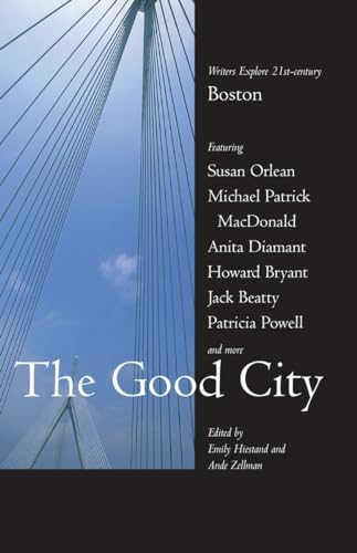 The Good City: Writers Explore 21st Century Boston