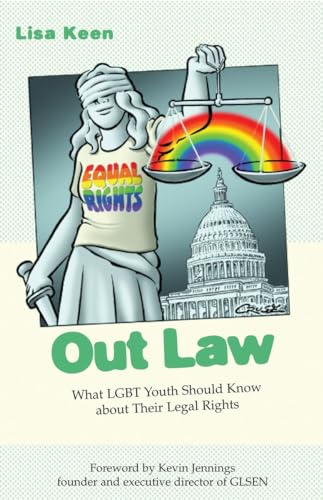 OUT LAW : What LGBT Youth Should Know About Their Legal Rights (Queer Action/Queer Ideas Series)
