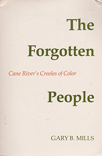 The Forgotten People. Cane River's Creoles of Color.