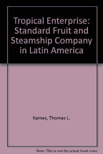 Tropical Enterprise, Standard Fruit and Steamship Company in Latin America