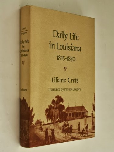 daily life in louisiana 1815 - 1830
