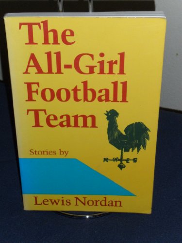 The All-Girl Football Team : Stories