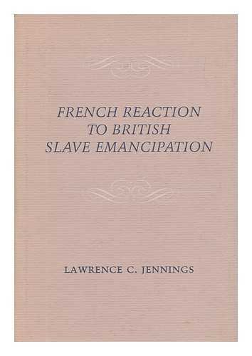 French Reaction to British Slave Emancipation