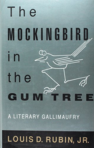 The Mockingbird in the Gum Tree: a Literary Gallimaufry