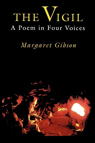 The Vigil: A Poem in Four Voices [INSCRIBED]