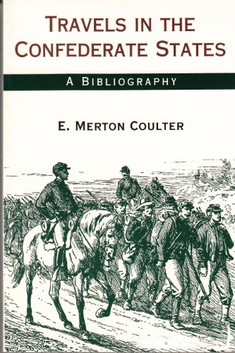 Travels In The Confederate States A Bibliography