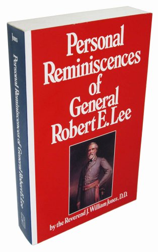 Personal Reminiscences of General Robert E. Lee