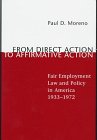 From Direct Action to Affirmative Action: Fair Employment Law and Policy in America, 1933-72