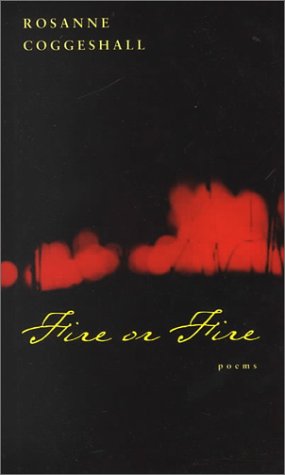 Fire or Fire: Poems