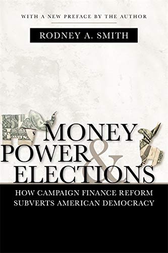 Money, Power, and Elections: How Campaign Finance Reform Subverts American Democracy (Media & Public Affairs)
Money, Power, and Elections: How Campaign Finance Reform Subverts American Democracy (Media & Public Affairs)