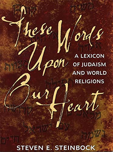 These Words upon Our Heart: a Lexicon of Judaism and World Religions