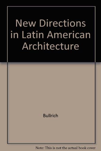 NEw Directions in Latin American Architecture
