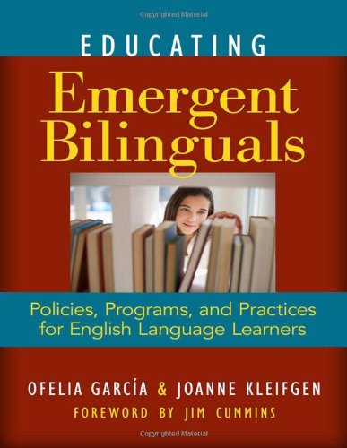 Educating Emergent Bilinguals: Policies, Programs, and Practices for English Language Learners (Language and Literacy Series)
Educating Emergent Bilinguals: Policies, Programs, and Practices for English Language Learners (Language and Literacy Series)
