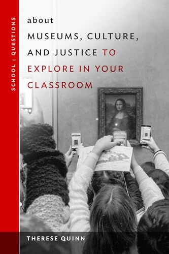 about Museums, Culture, and Justice to Explore in Your Classroom (School : Questions)
about Museums, Culture, and Justice to Explore in Your Classroom (School : Questions)