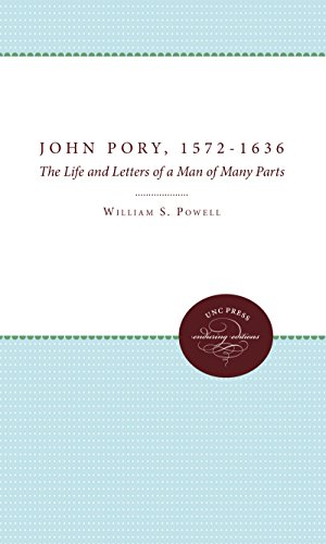 John Pory 1572 - 1636: the Life & Letters of a Man of Many Parts
