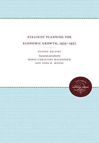 Stalinist Planning for Economic Growth (English and French Edition)