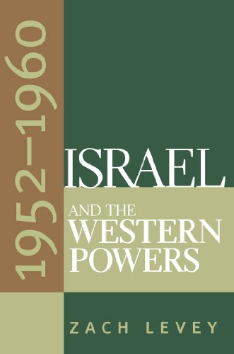 Israel and the Western Powers: 1952-1960