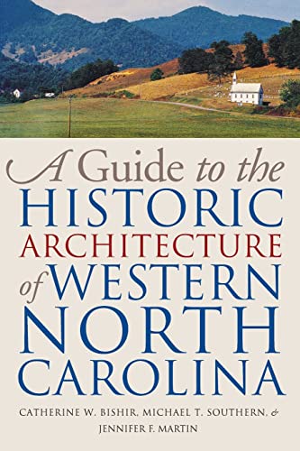 Guide to the Historic Architecture of Western North Carolina