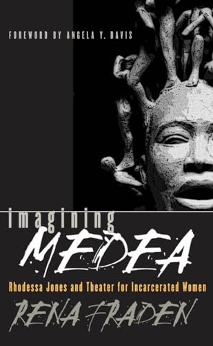 Imagining Medea: Rhodessa Jones and Theater for Incarcerated Women