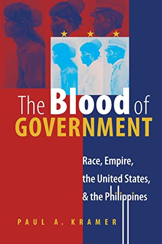 The Blood of Government: Race, Empire, the United States, and the Philippines
The Blood of Government: Race, Empire, the United States, and the Philippines
