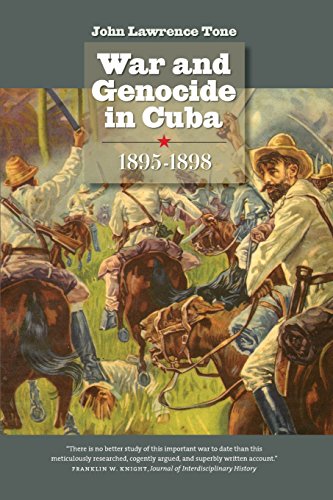War and Genocide in Cuba, 1895-1898 (Envisioning Cuba Series)