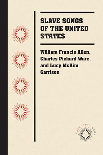Slave Songs of the United States (Docsouth Books) Paperback