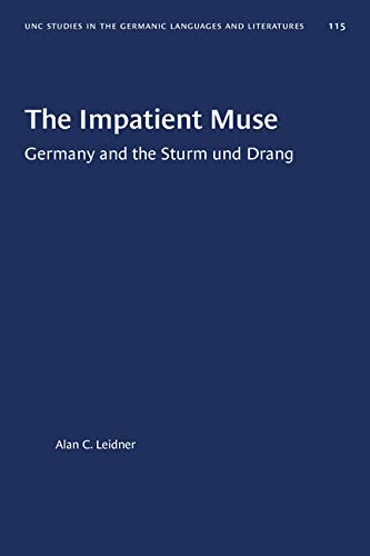 The impatient muse; Germany and the Sturm und Drang
