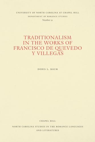 Traditionalism in the Works of Francisco De Quevedo Y Villegas