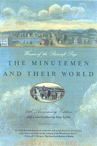 The Minutemen and Their World (American Century Series)